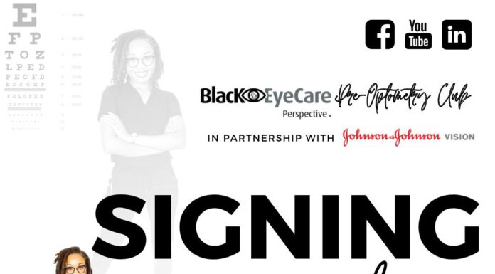 Press Release: Black EyeCare Perspective to Third Annual SIGNING DAY Event on April 25, 2023, at 6:30 pm CST/ 7:30 pm EST, as a part of their Pipeline for Black Students into Optometry.